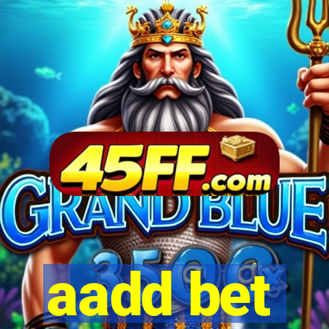 aadd bet